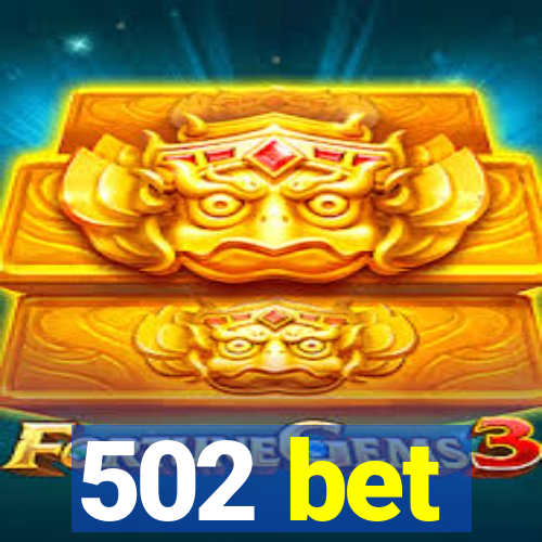 502 bet